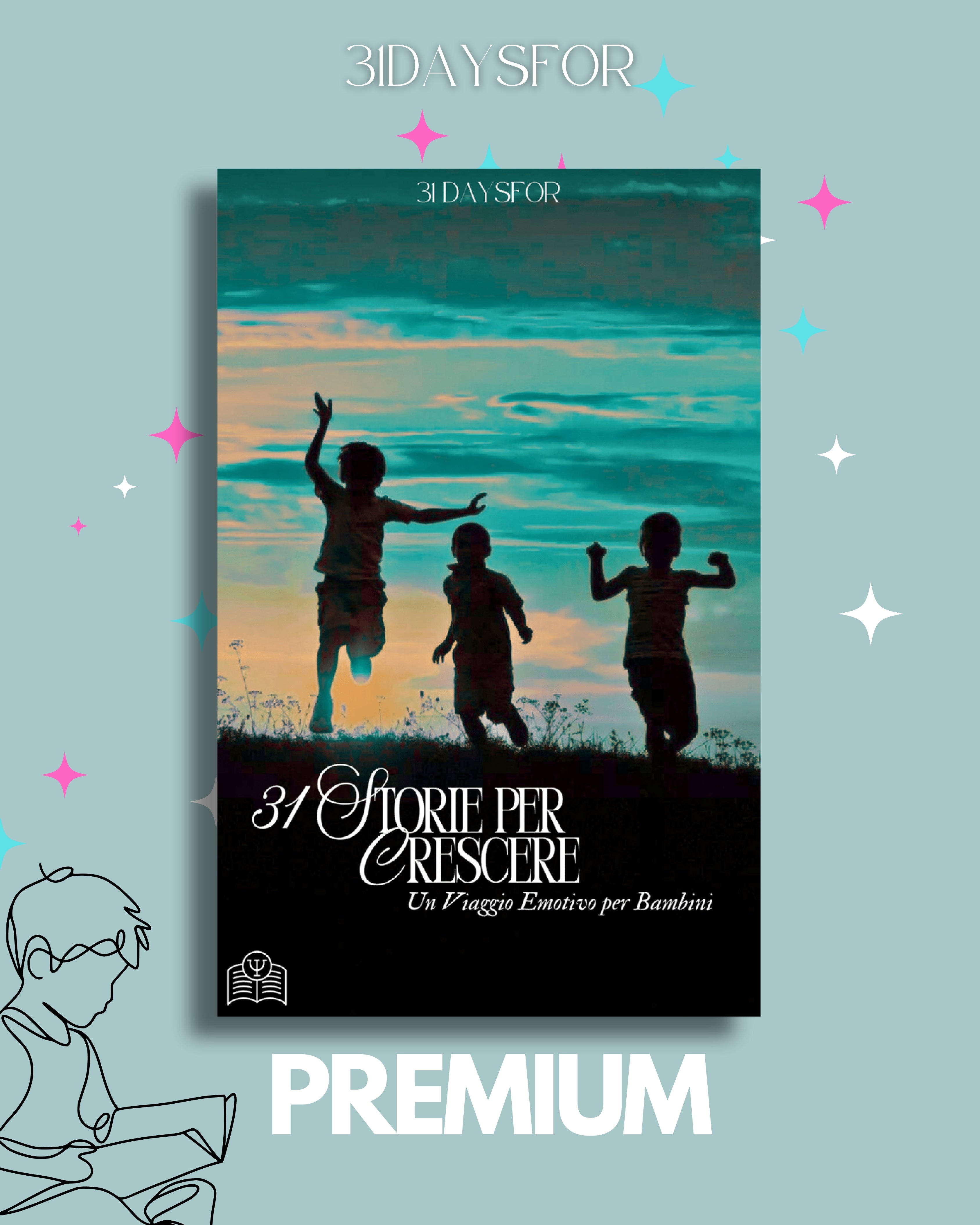 31 Storie per Crescere Un Viaggio Emotivo per Bambini VERSIONE PREMIUM